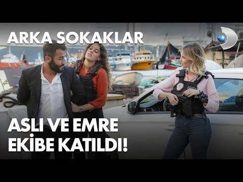 Aslı ve Emre ekibe hızlı giriş yaptı! Arka Sokaklar 595 Bölüm