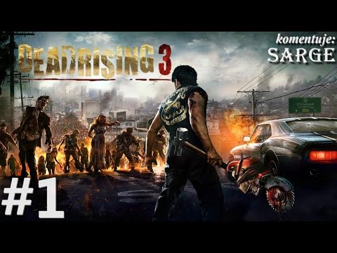 Zagrajmy w Dead Rising 3 [XONE] odc. 1 - Inwazja zombie w Los Perdidos