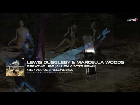 Lewis Duggleby & Marcella Woods - Breathe Life (Allen Watts Remix) [⚡HVR 053]