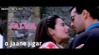 O Jaane jigar - Yeh Hai Jalwa (2002) Full Video So