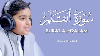 Download lagu Surah Al Qhalam سورة القلم l Othman Al hadad -عثمان مشعل الحدادي Quran récitation mp3 Download lagu Surah Al Qhalam سورة القلم l Othman Al hadad -عثمان مشعل الحدادي Quran récitation mp3
