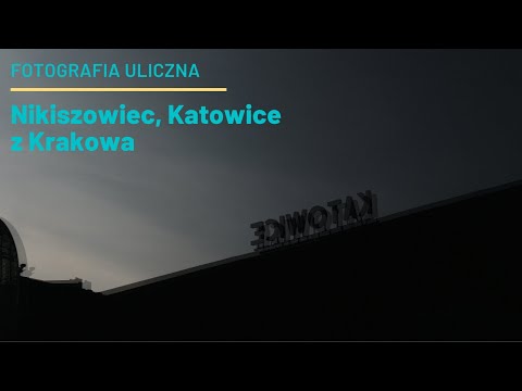Nikiszowiec, Katowice z Krakowa | Podróż międzmiastami z Fujifilm |  STREET PHOTOGRAPHY