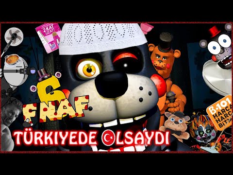 FNAF 6 | Türkiye'de Olsaydı! [Eleştiri] (Komik Montaj)