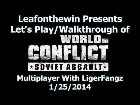 World In Conflict Soviet Assault Let's Play - Multiplayer 1-25-2014