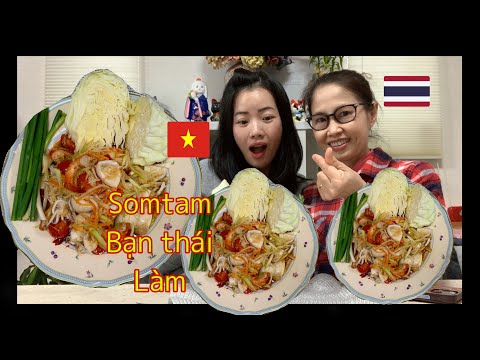 Cách làm somtam thái 👉bạn người thái làm # ngon xuất sắc 🔥🔥🔥🔥