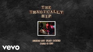 The Tragically Hip - Trickle Down (Live At The Roxy May 3, 1991/Audio)