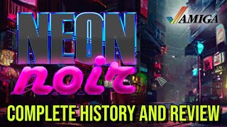 Neon Noir - The NEW Amiga Cyberpunk Thriller! Amigos: Everything Amiga 423