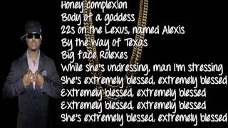 2 Chainz ft. The Dream- Extremely Blessed lyrics