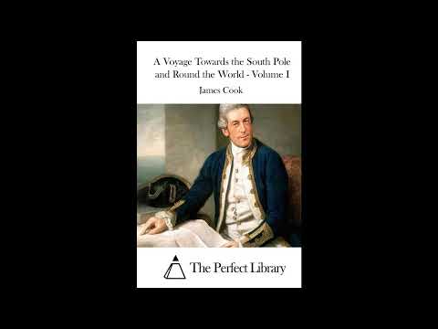 A Voyage Towards the South Pole and Round the World - Volume I by Volume I — free full audiobook