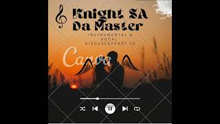 Download lagu Knight SA & Da Master Pres. Instrumental & Vocal Discussed Part 10 mp3 Download lagu Knight SA & Da Master Pres. Instrumental & Vocal Discussed Part 10 mp3
