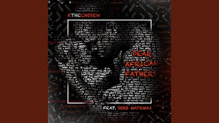 Dear African Fathers Music Video