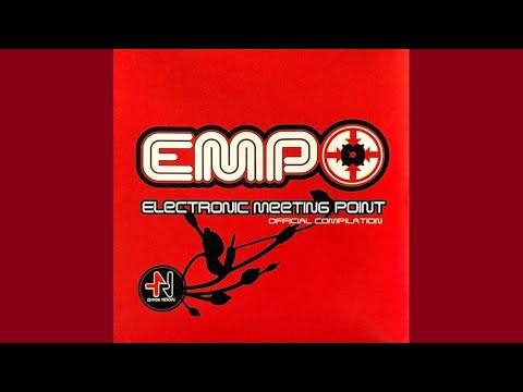 EMPO (Electronic Meeting Point): Official Compilation [2006] - DJ Set by DJ Lex On