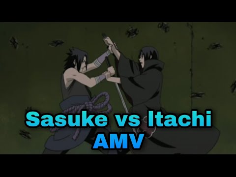 Itachi vs Sasuke AMV