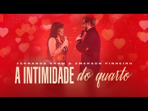 Pra. Fernanda Brum e Pr. Emerson Pinheiro | A Intimidade do Quarto | Mensagem Completa