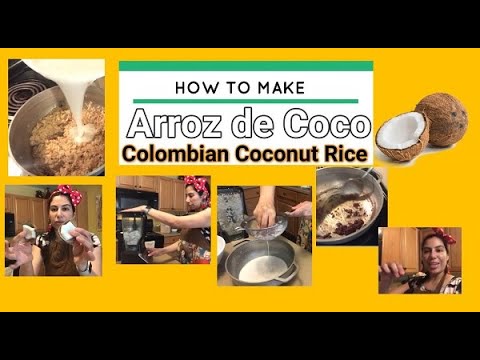 Arroz de Coco, Estilo Colombiano - Coconut Rice - Colombian Style