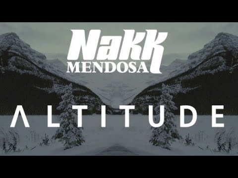 Nakk Mendosa - Altitude (Prod. Punjabeats) / Audio + Paroles