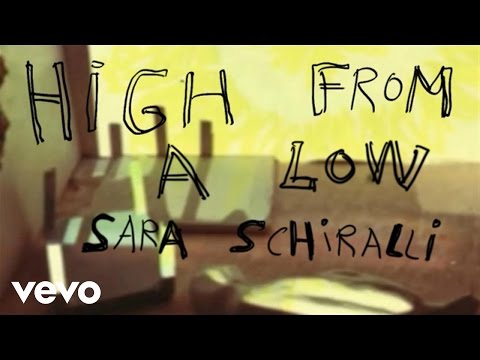 Sara Schiralli - High From A Low