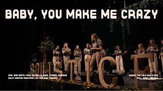Baby, You Make Me Crazy by Sam Smith | Soulstice A Cappella