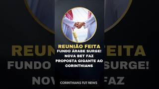 NOVA BET MILIONÁRIA NO CORINTHIANS? 💣👀 #shortsvideo #futebol #corinthians #timão #timao
