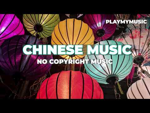 Chinese background music no copyright|| chinese music no copyright