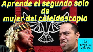 Cómo tocar el segundo solo de “mujer del caleidoscopio” (La Renga)