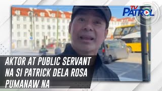 Download lagu Aktor at public servant na si Patrick Dela Rosa pumanaw na | TV Patrol mp3 Download lagu Aktor at public servant na si Patrick Dela Rosa pumanaw na | TV Patrol mp3