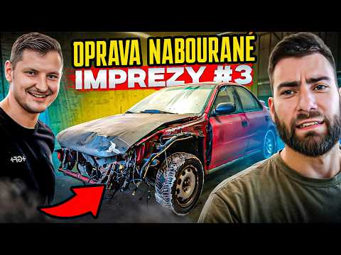 POKRAČUJEME V OPRAVÁCH NABOURANÉ IMPREZY! #3