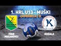 Ivan-Mikanovci vs Kozala | 1. HRL U13 - Muški (Završnica | Skupina D)