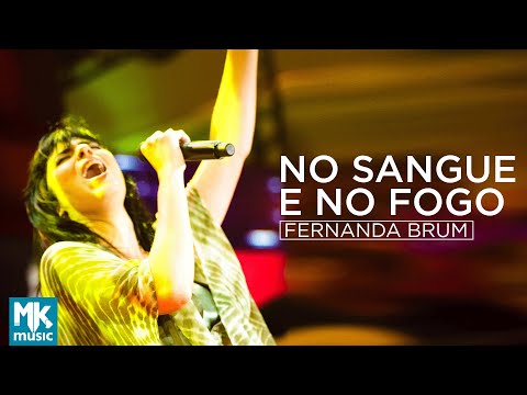 No Sangue e No Fogo - Fernanda Brum