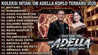 Download lagu FULL ALBUM DANGDUT KOPLO 2026 OM ADELLA FEAT DIFARINA INDRA MUTIARA SUMANDHING mp3 Download lagu FULL ALBUM DANGDUT KOPLO 2026 OM ADELLA FEAT DIFARINA INDRA MUTIARA SUMANDHING mp3