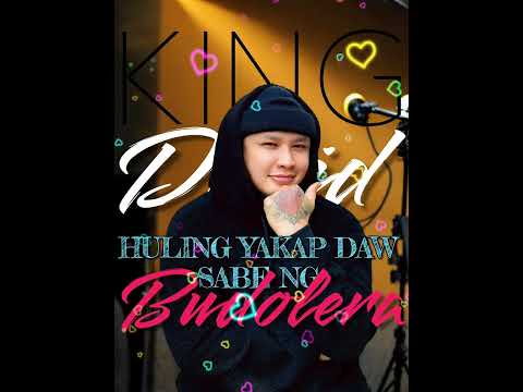 Huling Yakap daw (sabe Ng BUDOLERA)