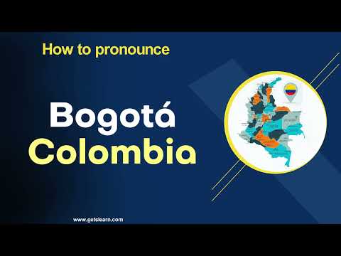 How to Pronounce Bogota-Colombia in English Correctly