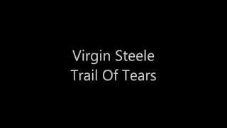 Virgin Steele - Trail Of Tears (lyrics)