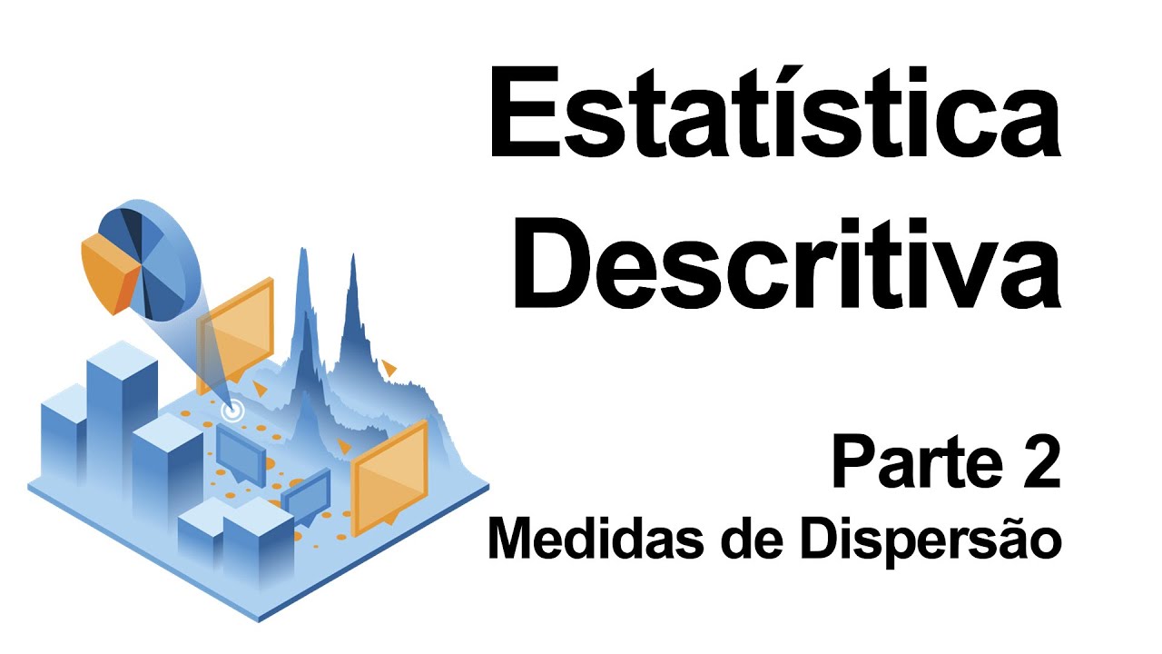 Estatística Básica. Medidas de Dispersão.