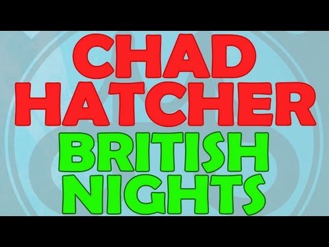 Chad Hatcher - British Nights