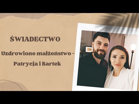 WwM [41]  Świadectwo - Uzdrowione małżeństwo- Patrycja i Bartek Krakowiakowie.