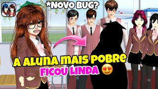 NOVO BUG? A ALUNA MAIS POBRE DO SAKURA FICOU LINDA😱 Sakura School simulator 