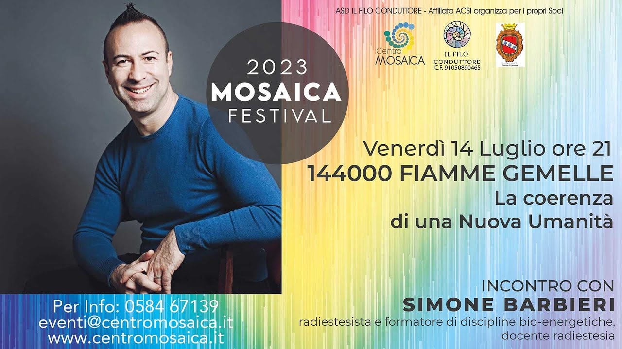 Simone Barbieri - 144.000 fiamme gemelle - La coerenza di una nuova umanità - Mosaica Festival 2023