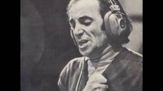 Charles Aznavour      -       Je T' Aime