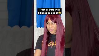 TRUTH or DARE with SIBLINGS be like! 👀😂 #shorts