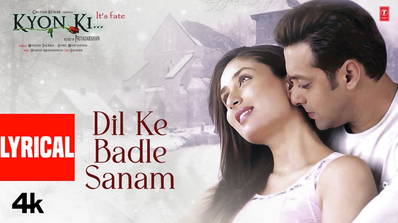 Dil Ke Badle Sanam (Lyrics) | Kyon Ki ...It's Fate | Salman Khan | Kareena Kapoor | Udit N, Alka Y