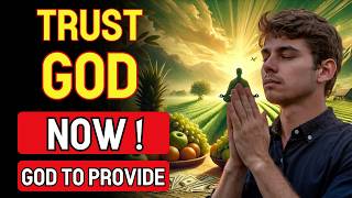 How to Trust God to Provide for Your Finances  Prayer for Transformation and Prosperity