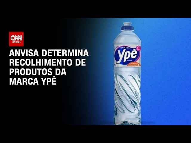 Anvisa determina recolhimento e proíbe fabricação de produtos da marca Ypê | LIVE CNN