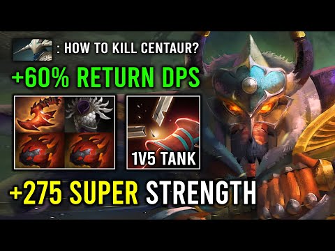 +275 SUPER STRENGTH 1v5 Retaliate Return DMG Hyper Tank Carry Centaur Warrunner Dota 2