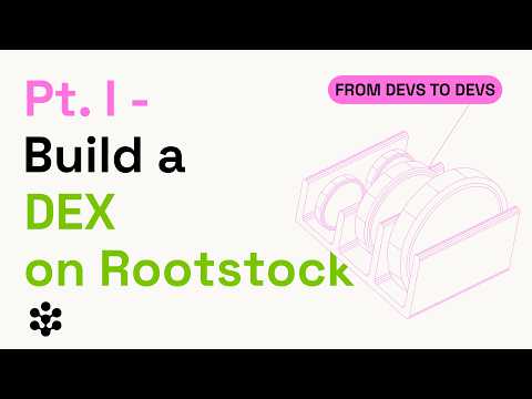 Part I - How to Build a Decentralized Exchange on Rootstock | Liquidity Pools & Token Swaps
