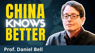 Beijing Does Not Want To Rule The World | Prof. Daniel Bell