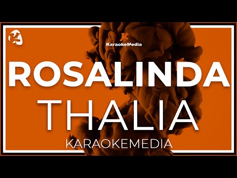 KARAOKE Rosalinda - Thalia ( LETRA /INSTRUMENTAL )