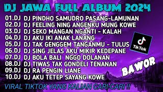 Download lagu DJ JAWA FULL ALBUM VIRAL TIKTOK 2024 || DJ PINDHO SAMUDRO PASANG-LAMUMAN X mp3