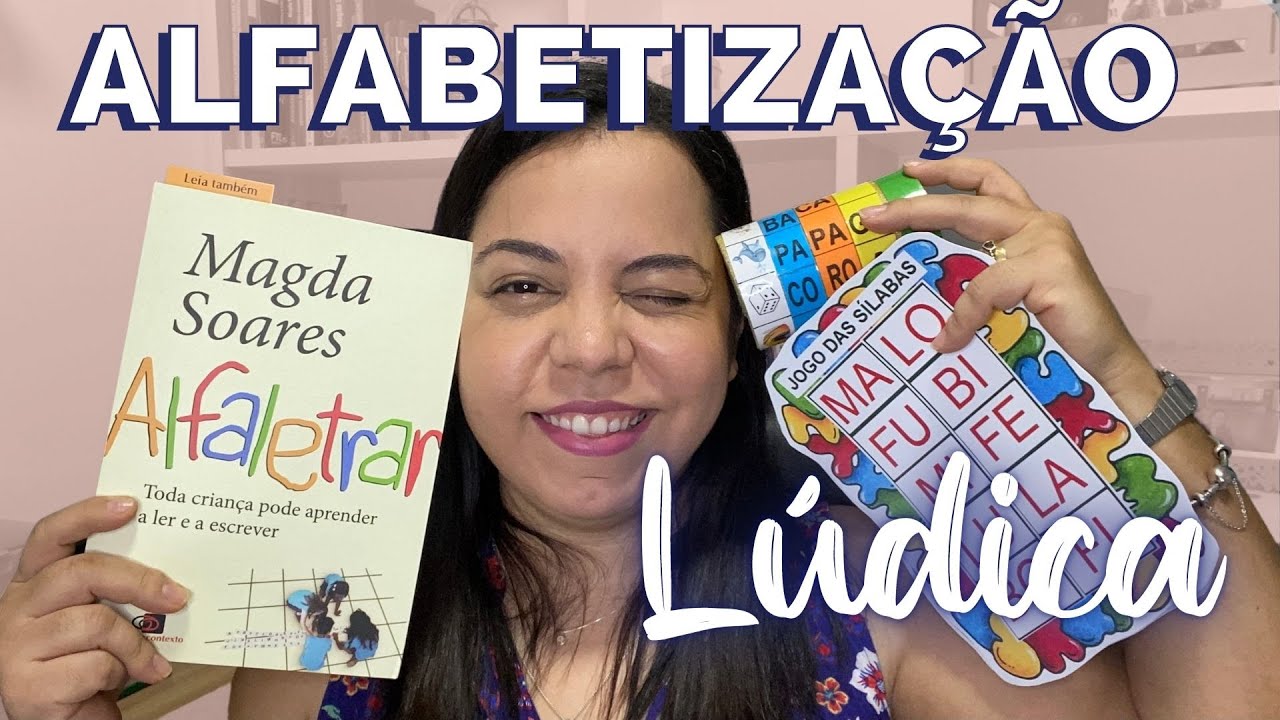 ALFABETIZAÇÃO LÚDICA | 3 recursos para ensinar a ler e a escrever dentro do contexto de letramento