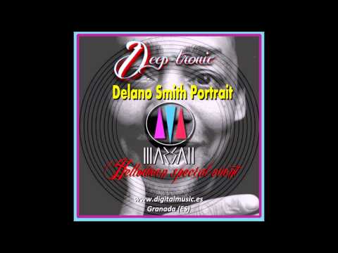 Delano Smith Portrait 100 minutes mixed by MARSAN